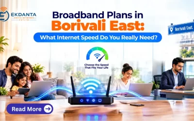 Broadband Plans in Borivali East: What Internet Speed Do You Really Need?