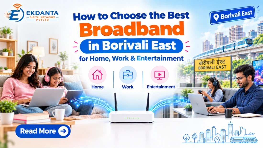 Ekdanta Digital Networks promotional banner guide on choosing the best broadband in Borivali East.