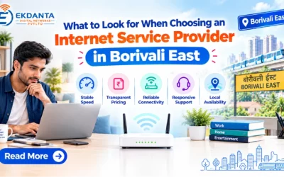 What to Look for When Choosing an Internet Service Provider in Borivali East